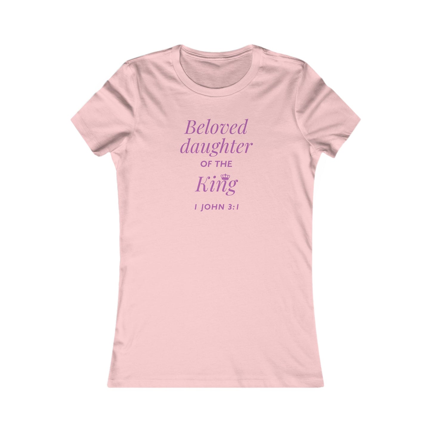 BELOVED DAUGHTER OF THE KING - Women's Favorite Tee (SLIM FIT) (6 colors)