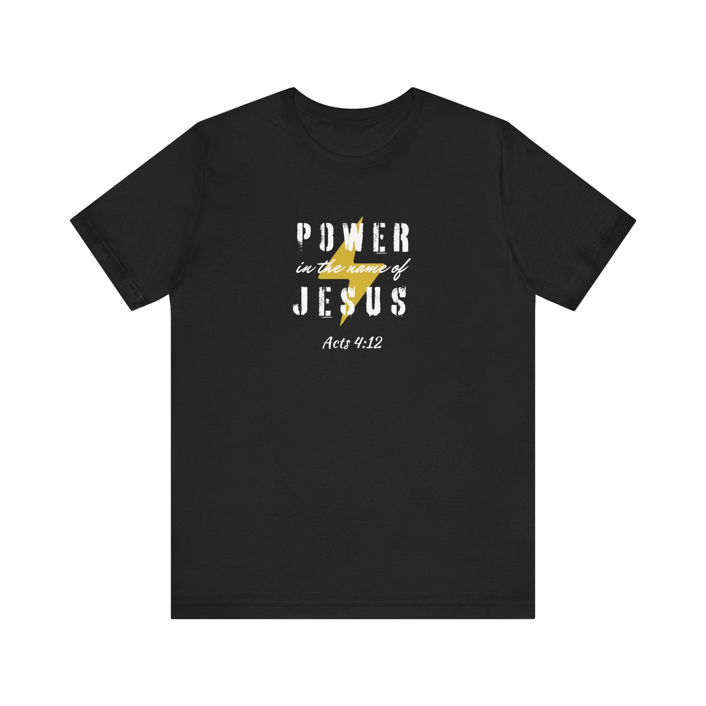 POWER IN THE NAME OF JESUS - Unisex Jersey Short Sleeve Tee (2 colors)