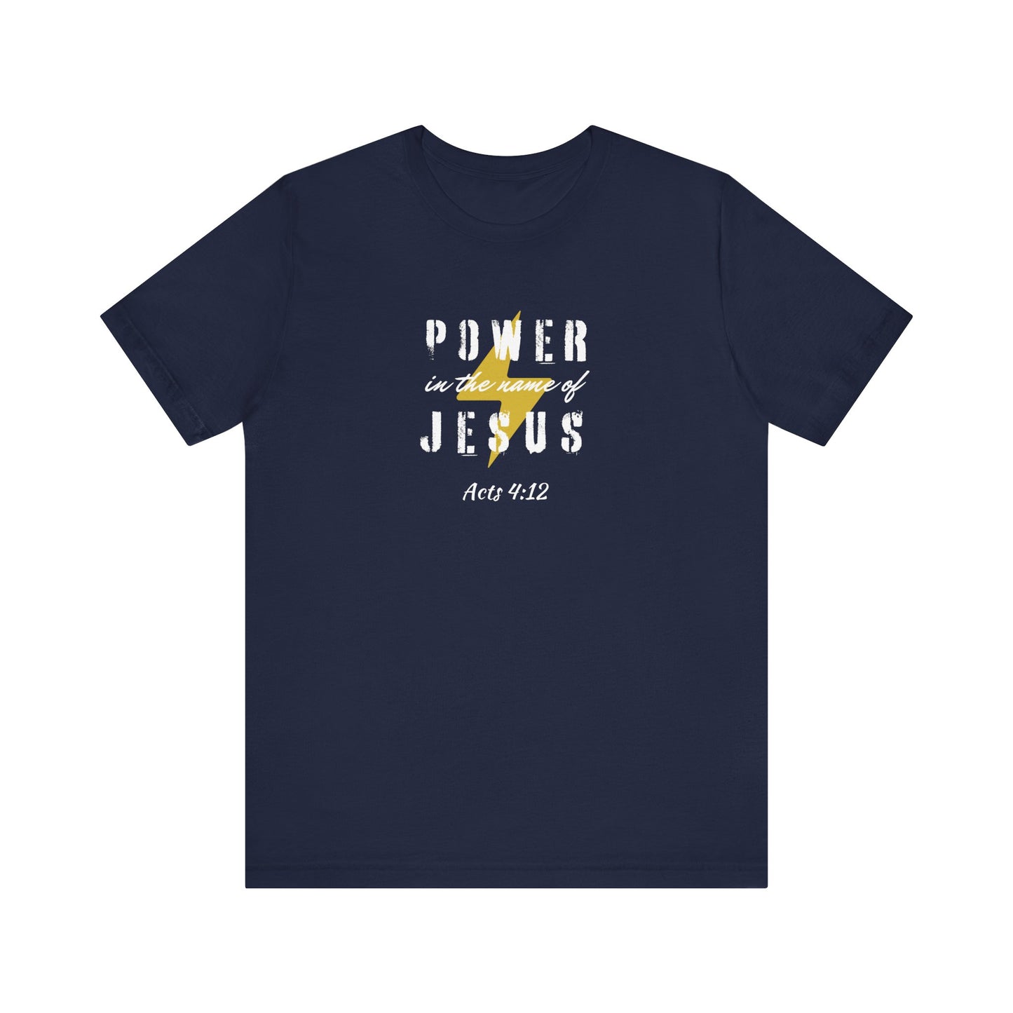 POWER IN THE NAME OF JESUS - Unisex Jersey Short Sleeve Tee (2 colors)