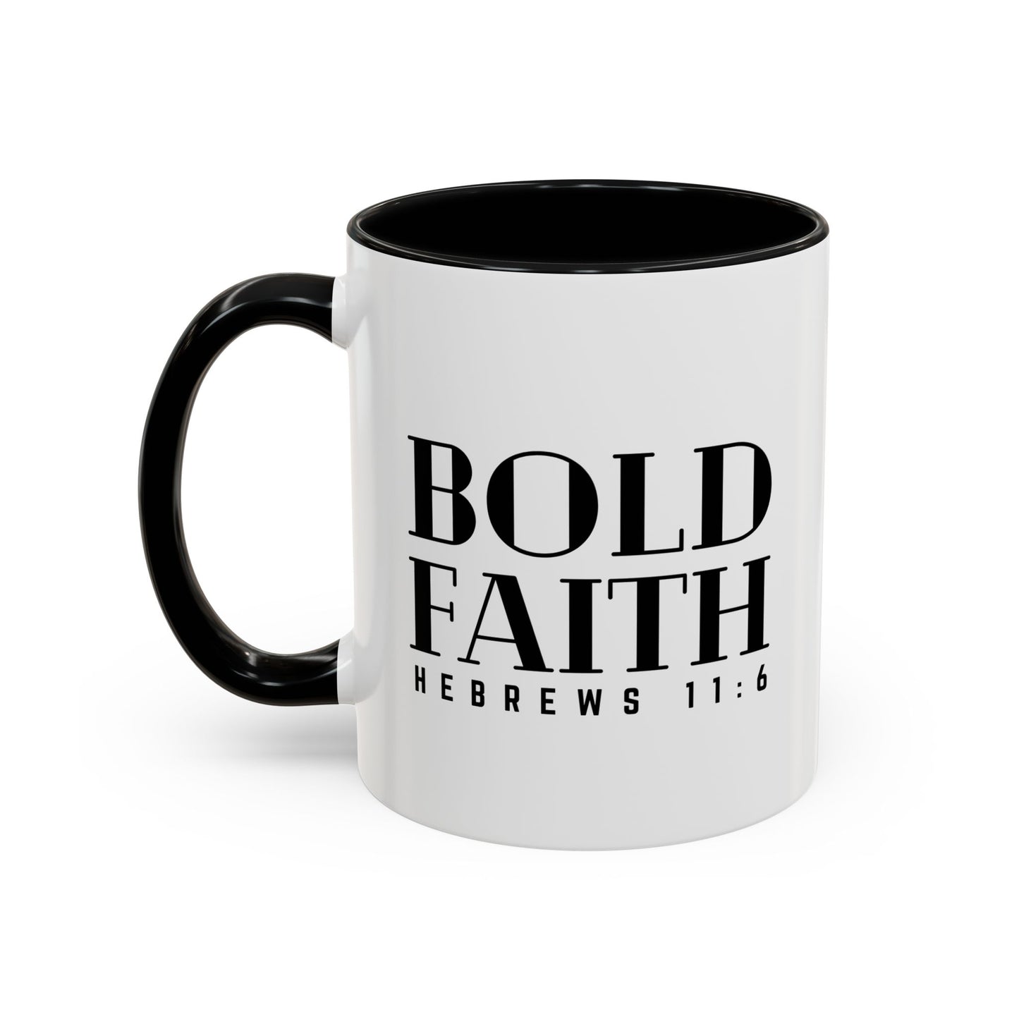 BOLD FAITH - Inspirational Ceramic Coffee Mug