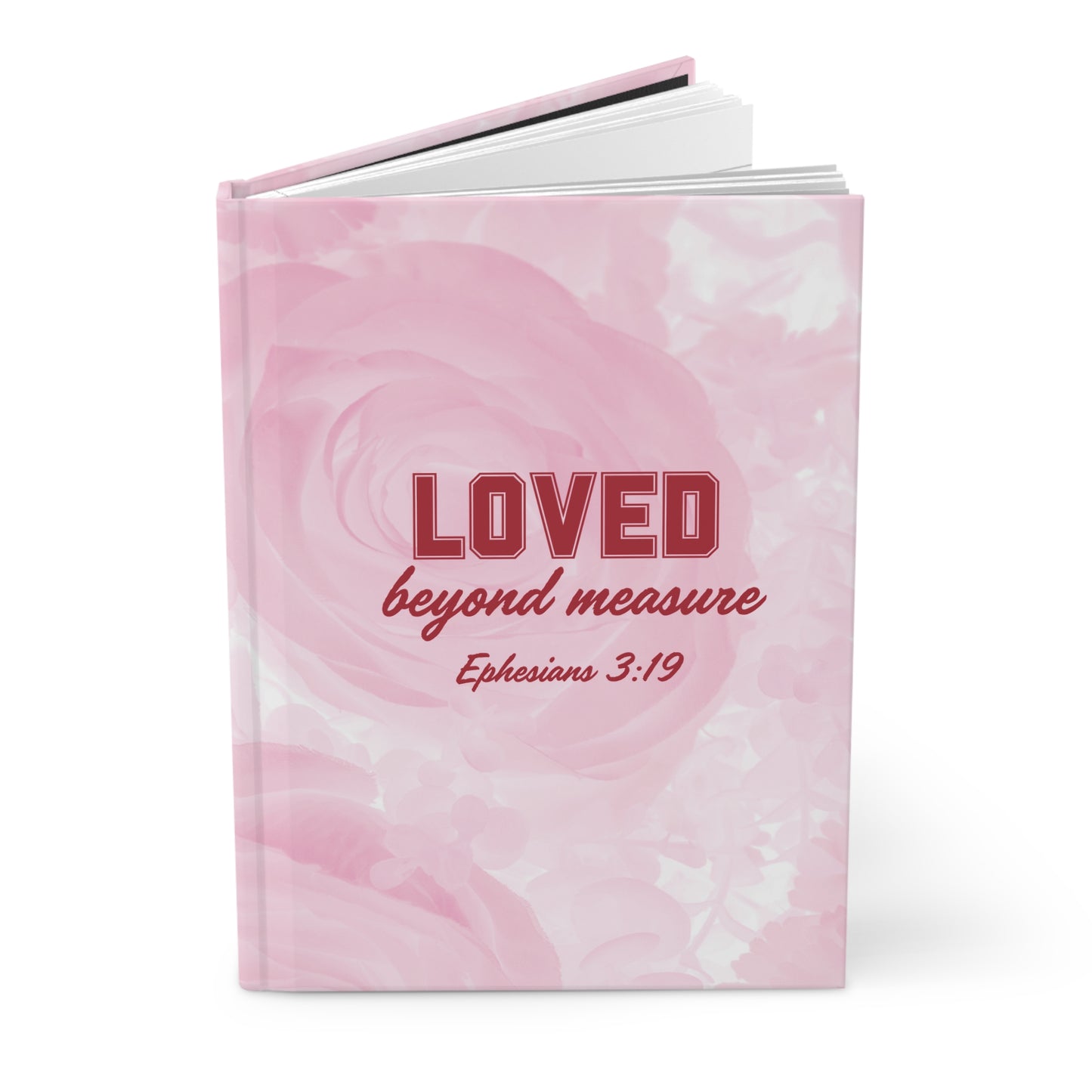 LOVED BEYOND MEASURE - Inspirational Hardcover Journal