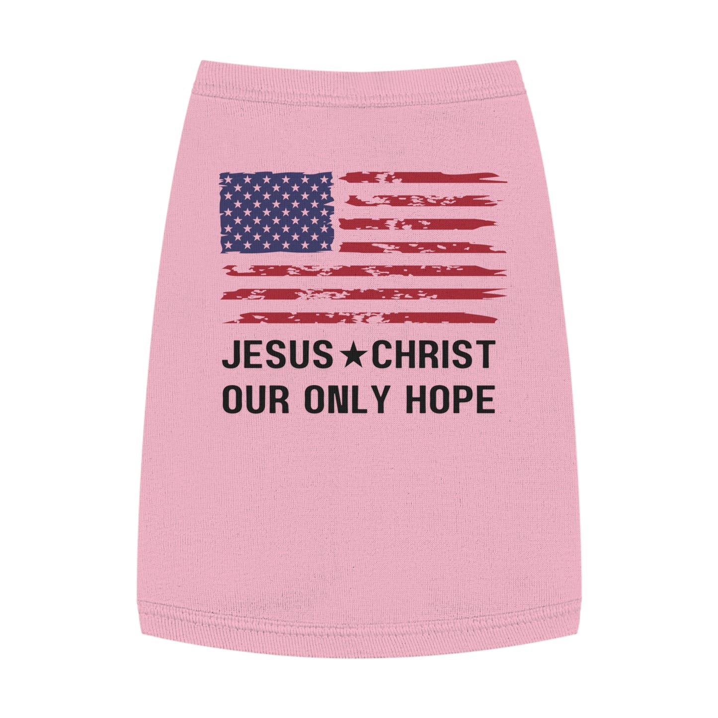 JESUS CHRIST OUR ONLY HOPE - Patriotic Dog Tank Top - American Flag Design (2 colors)