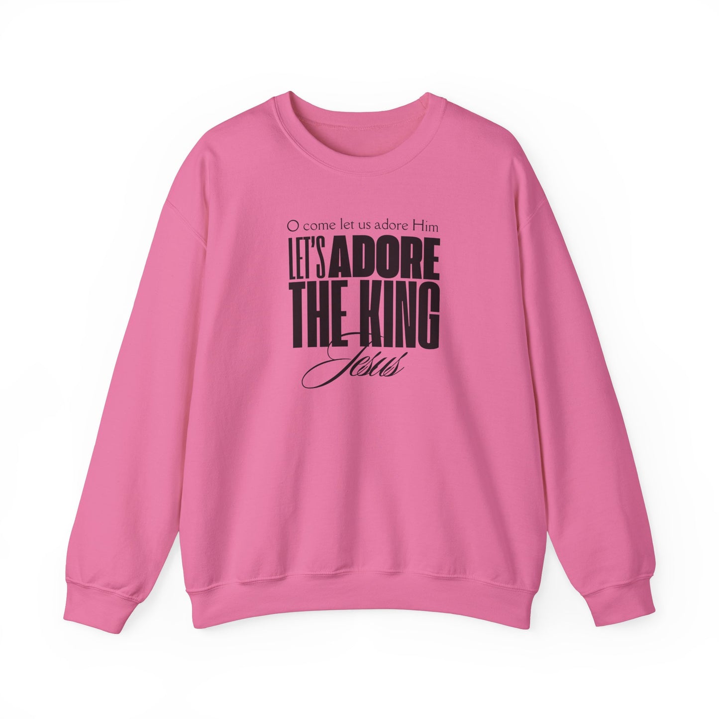 O Come Let Us Adore Him - Holiday Crewneck Sweatshirt (6 colors)