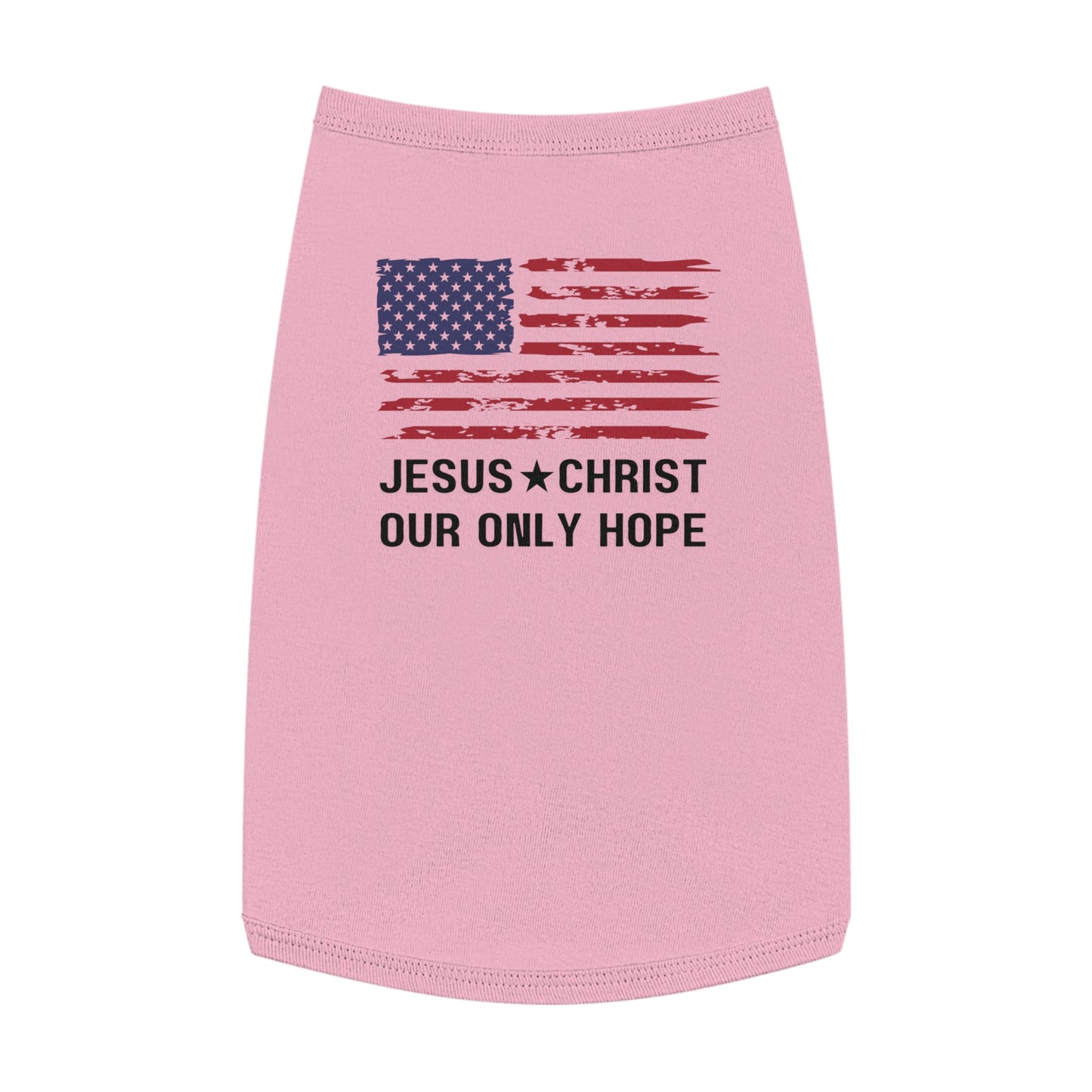 JESUS CHRIST OUR ONLY HOPE - Patriotic Dog Tank Top - American Flag Design (2 colors)