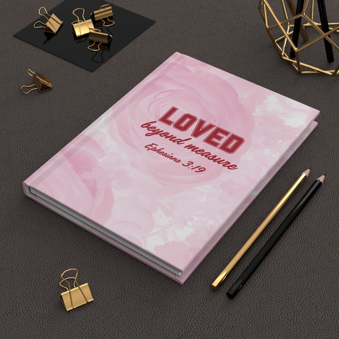 LOVED BEYOND MEASURE - Inspirational Hardcover Journal