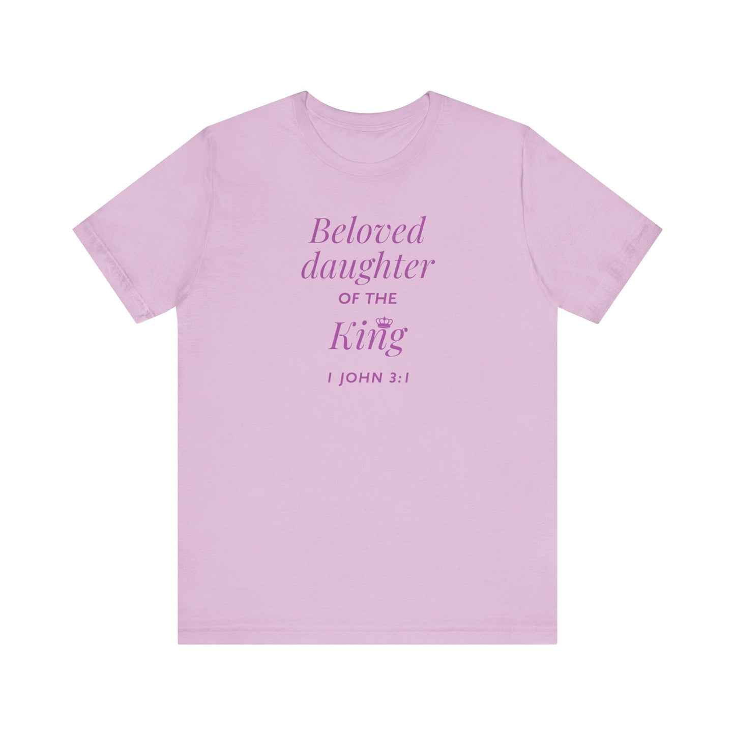 BELOVED DAUGHTER OF THE KING - Unisex Jersey Short Sleeve Tee (6 colors)