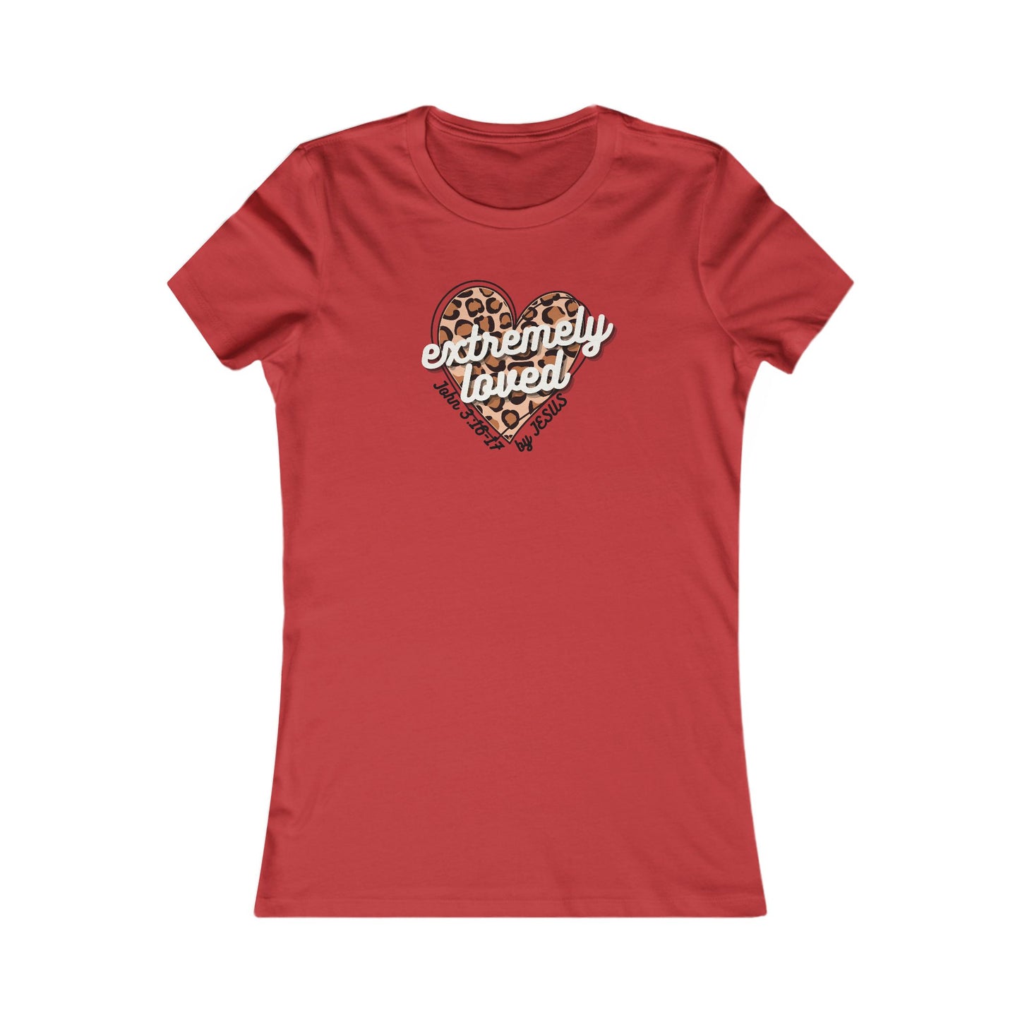 EXTREMELY LOVED - Women's Favorite Tee (SLIM FIT) (4 colors)