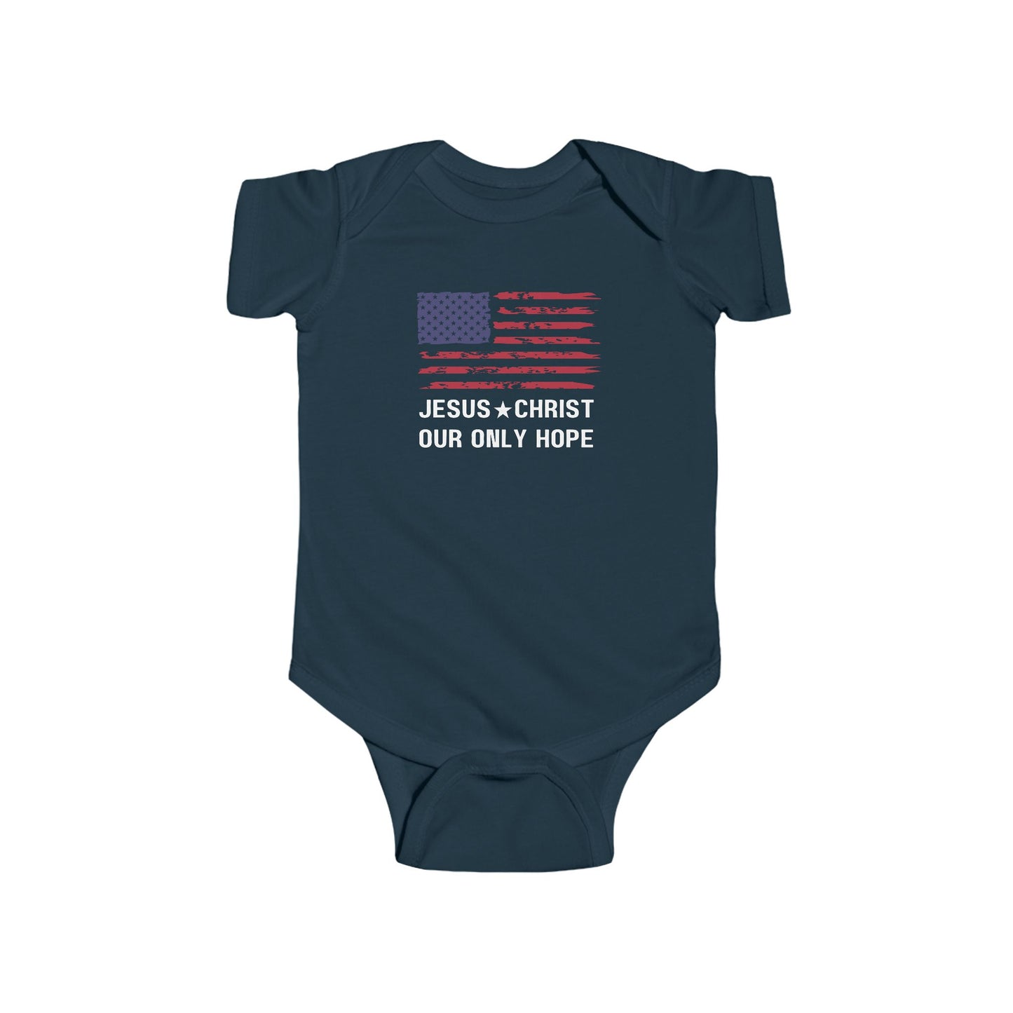 JESUS CHRIST OUR ONLY HOPE - Patriotic Baby Bodysuit (4 colors)