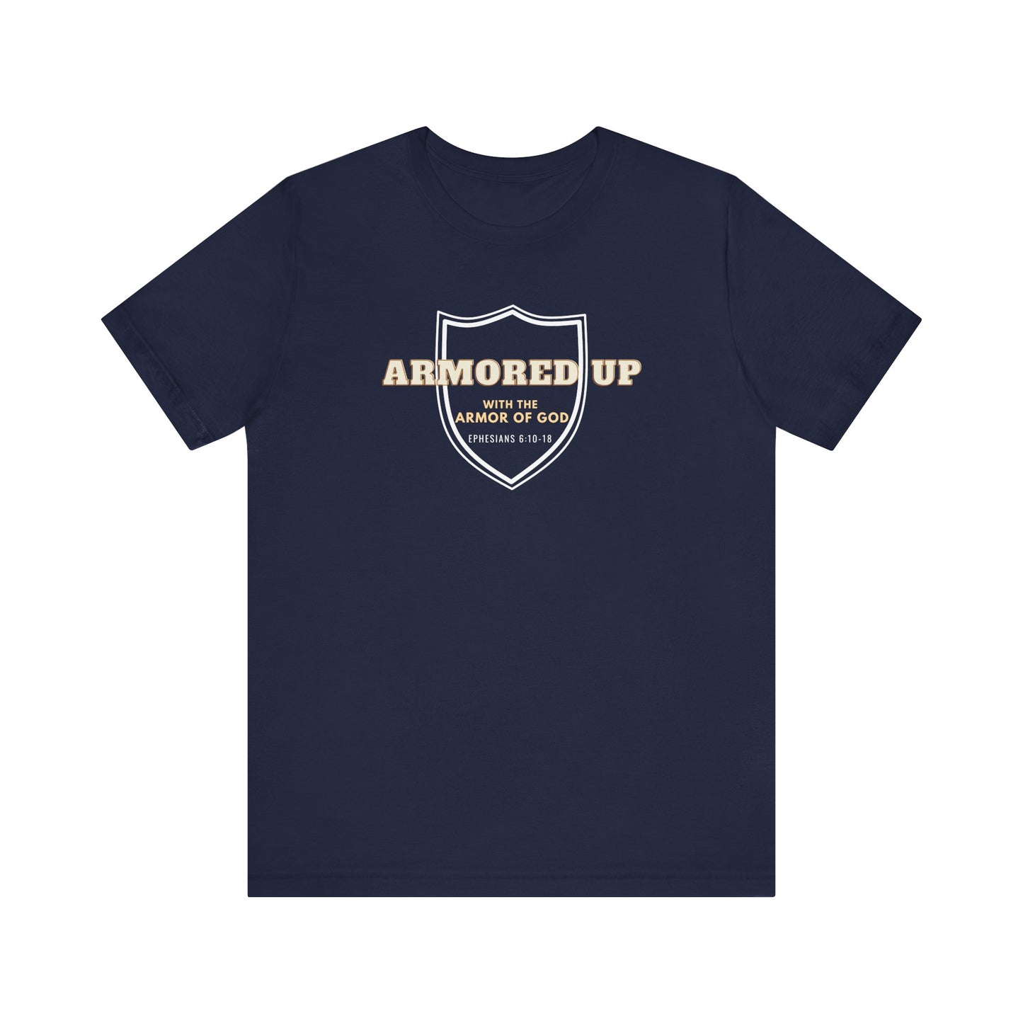 ARMORED UP - Unisex Jersey Short Sleeve Tee (2 colors)