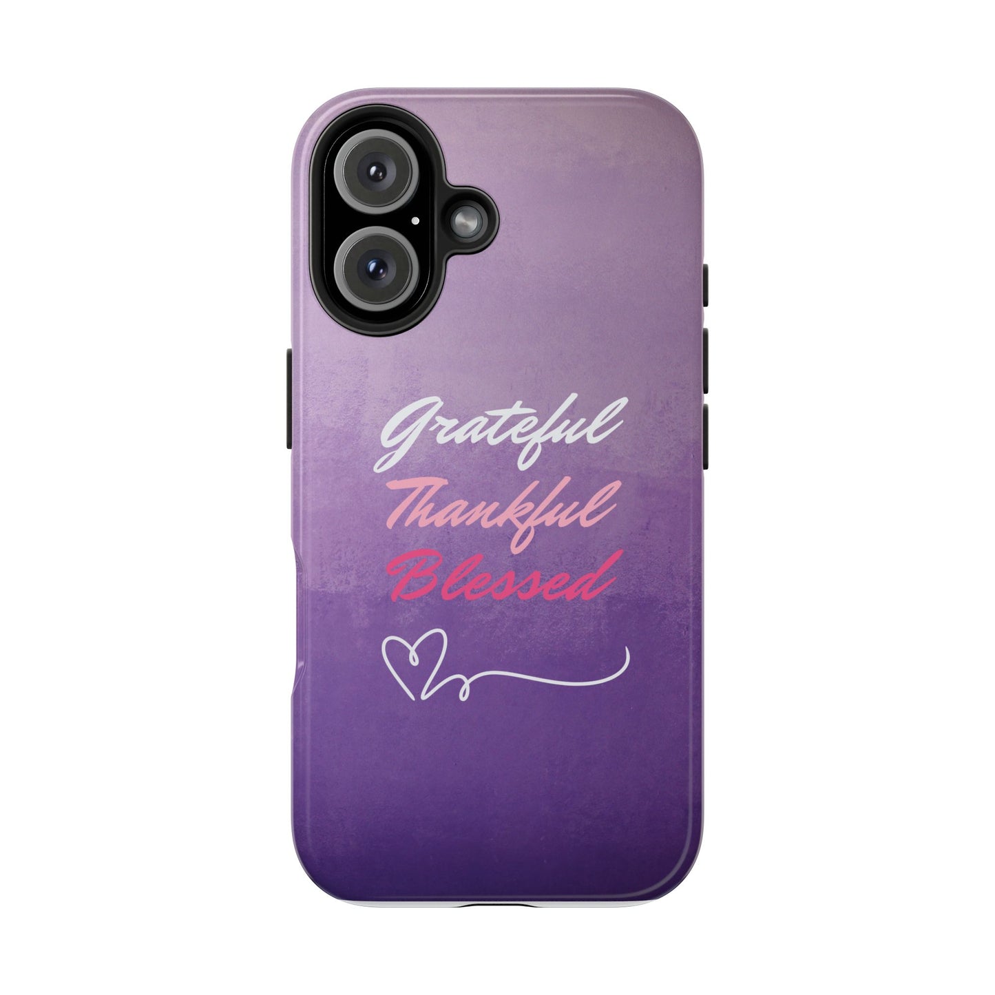 GRATEFUL THANKFUL BLESSED - Tough Phone Case (iPhone 16)