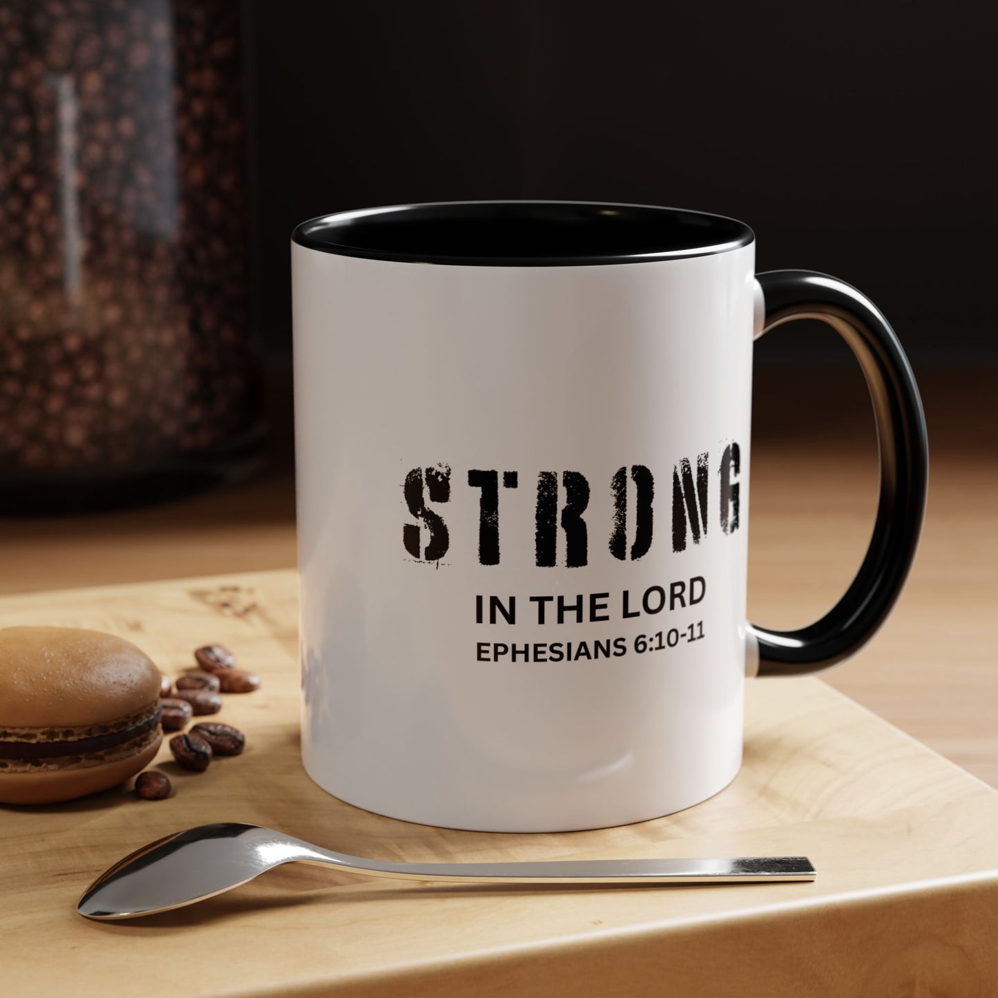 STRONG IN THE LORD - Inspirational Ceramic Coffee Mug