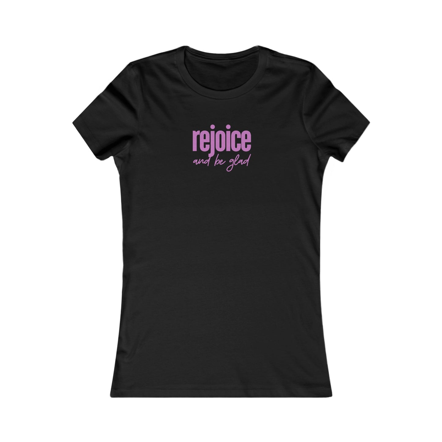 A black T-shirt with purple text that says "Rejoice and Be Glad.