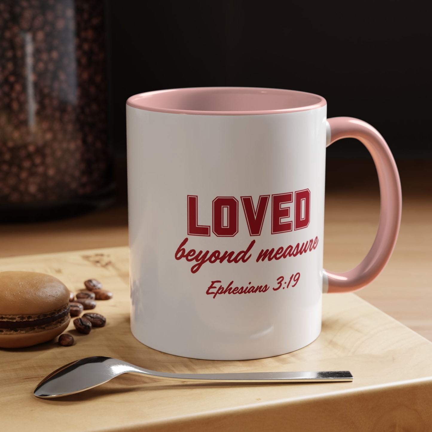 LOVED BEYOND MEASURE - Inspirational Ceramic Coffee Mug