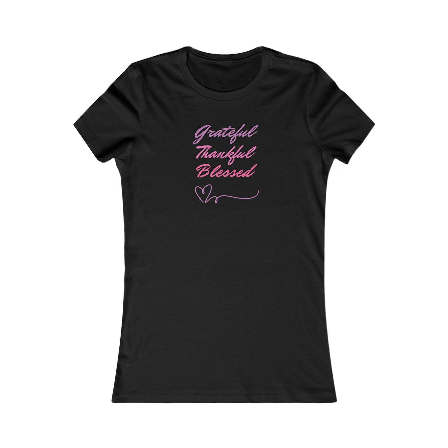 GRATEFUL THANKFUL BLESSED - Women's Favorite Tee (SLIM FIT) (5 colors)