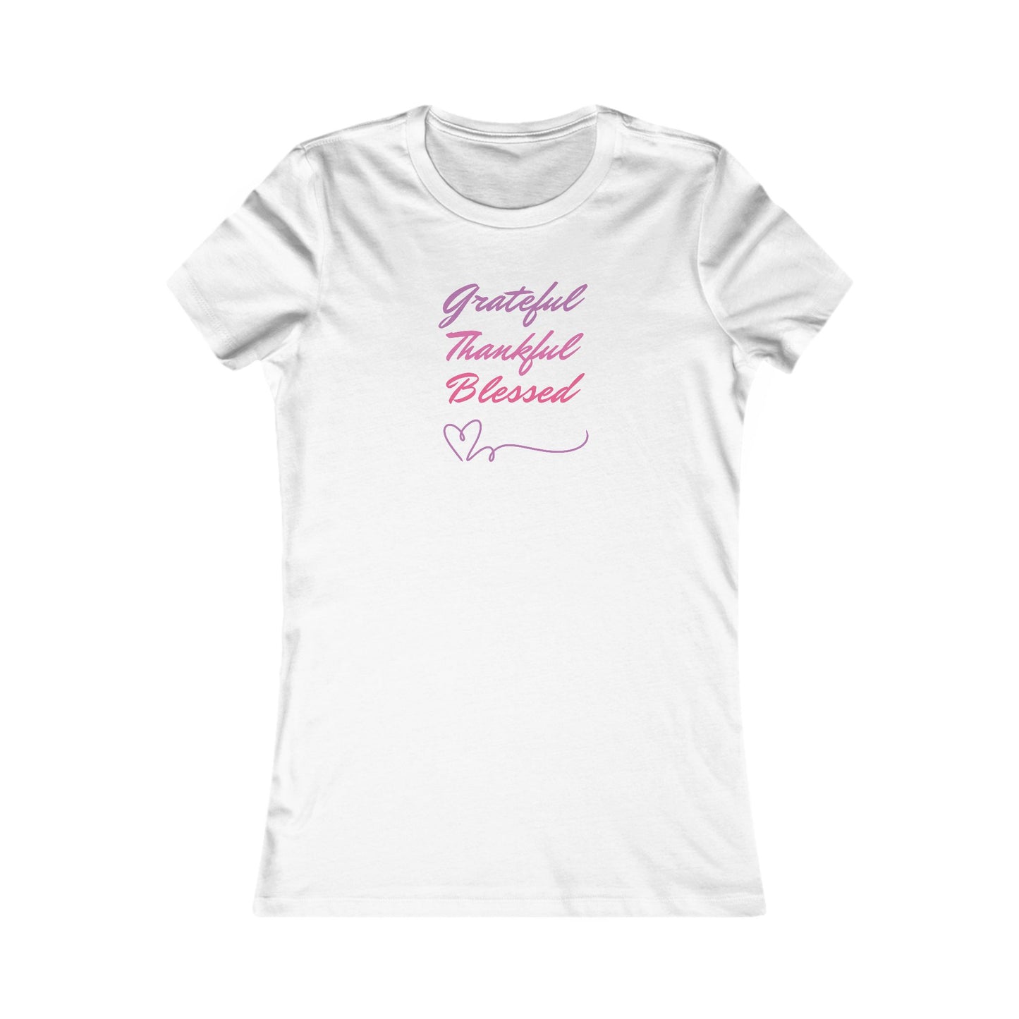 GRATEFUL THANKFUL BLESSED - Women's Favorite Tee (SLIM FIT) (5 colors)